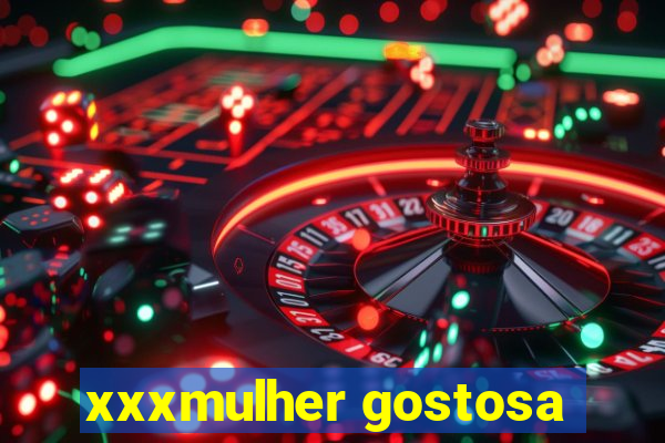 xxxmulher gostosa